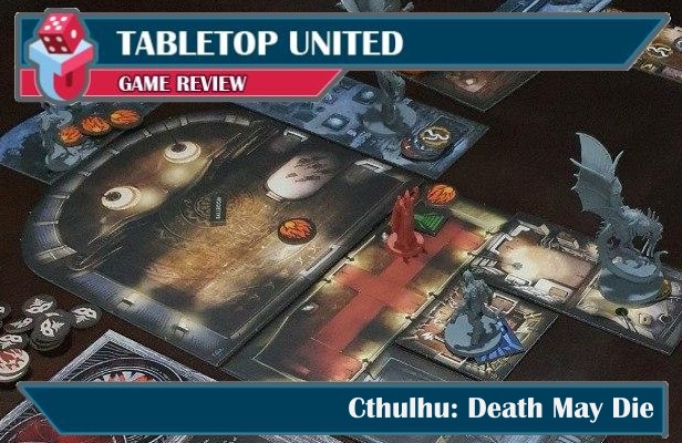 Cthulhu Death May Die